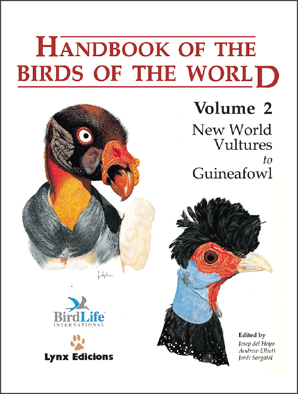 HANDBOOK OF THE BIRDS OF THE WORLD, VOL. 2. NEW WORLD VULTURES TO GUINEAFOWL 1