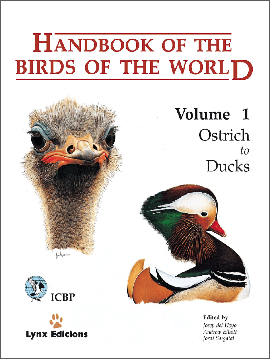 HANDBOOK OF THE BIRDS OF THE WORLD, VOL. 1. OSTRICH TO DUCKS 1