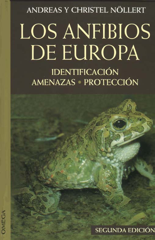 LOS ANFIBIOS DE EUROPA. IDENTIFICACION, AMENAZAS, PROTECCION 1