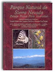 PARQUE NATURAL DE SIERRA NEVADA. PAISAJE, FAUNA, FLORA, ITINERARIOS 1