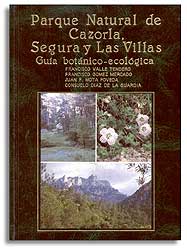 PARQUE NATURAL DE CAZORLA, SEGURA Y LAS VILLAS. GUÍA BOTANICO-ECOLOGICA 1
