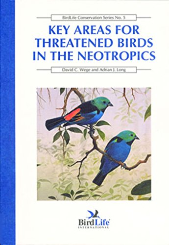 BIRDLIFE CONSERVATION SERIES, 5. KEY AREAS FOR THREATENED BIRDS IN THE NEOTROPICS 1