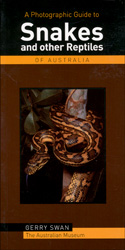 A PHOTOGRAPHIC GUIDE TO SNAKES AND OTHER REPTILES OF AUSTRALIA 1