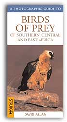 A PHOTOGRAPHIC GUIDE TO BIRDS OF PREY OF SOUTHERN, CENTRAL AND EAST AFRICA 1