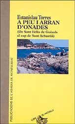 A PEU I ARRAN D'ONADES ( DE SANT FELIU DE GUÍXOLS A CAP DE SANT SEBASTIÀ) 1