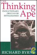 THE THINKING APE. THE EVOLUTIONARY ORIGINS OF INTELLIGENCE 1