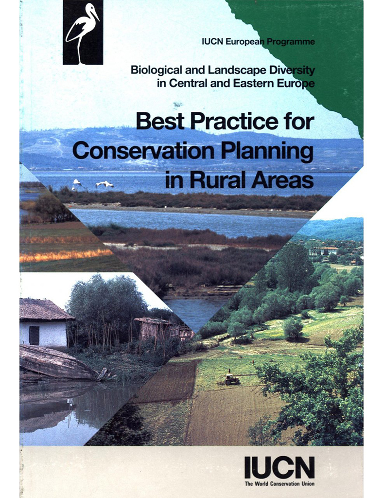 BEST PRACTICE FOR CONSERVATION PLANNING IN RURAL AREAS. BIOLOGICAL AND LANDSCAPE DIVERSITY IN CENTRAL AND EASTERN EUROPE 1