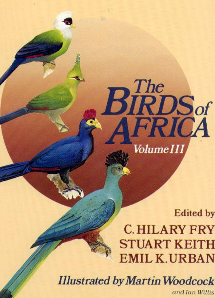 THE BIRDS OF AFRICA, VOLUME III. PARROTS TO WOODPECKERS 1