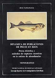 DINÁMICA DE POBLACIONES DE PECES EN RÍOS. PESCA ELÉCTRICA Y MÉTODOS DE CAPTURAS SUCESIVAS EN LA ESTIMA DE ABUNDANCIAS 1