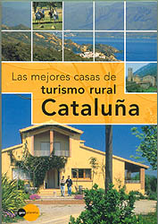 LAS MEJORES CASAS DEL TURISMO RURAL. CATALUÑA 1