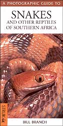 A PHOTOGRAPHIC GUIDE TO SNAKES AND OTHER REPTILES OF SOUTHERN AFRICA 1