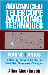 ADVANCED TELESCOPE MAKING TECHNIQUES. VOL. 1 OPTICS 1