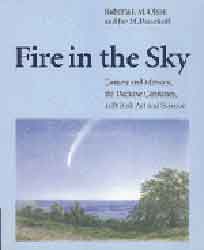 FIRE IN THE SKY. COMETS &AMP; METEORS, THE DECISIVE CENTURIES... 1