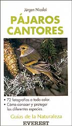 GUÍAS DE LA NATURALEZA. PÁJAROS CANTORES 1