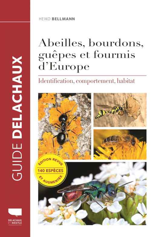 ABEILLES, BOURDONS, GUÊPES ET FOURMIS D'EUROPE. IDENTIFICATION, COMPORTEMENT, HABITAT 1