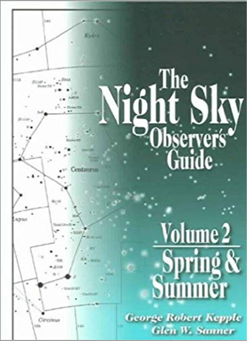 THE NIGHT SKY OBSERVER'S GUIDE. VOLUME 2 - SPRING &AMP; SUMMER 1