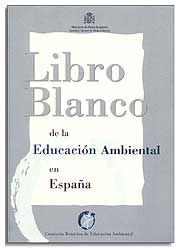 LIBRO BLANCO DE LA EDUCACIÓN AMBIENTAL EN ESPAÑA 1