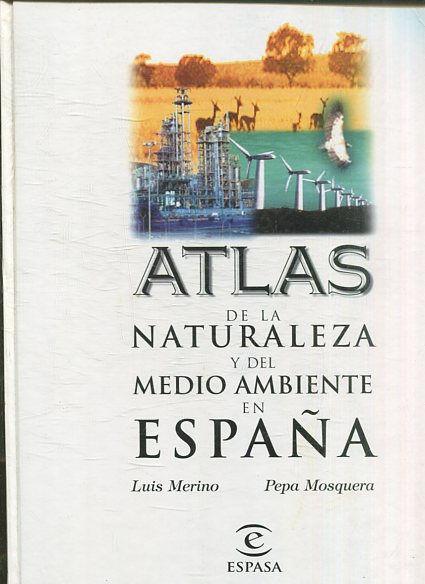 ATLAS DE LA NATURALEZA Y DEL MEDIO AMBIENTE EN ESPAÑA 1