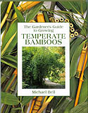 THE GARDENER'S GUIDE TO GROWING TEMPERATE BAMBOOS 1