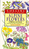 COLLINS POCKET GUIDE. ALPINE FLOWERS OF BRITAIN AND EUROPE NEW EDITION 1