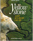 YELLOWSTONE. LAND AUS FEUER UND EIS 1