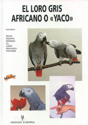EL LORO GRIS AFRICANO O &QUOT;YACO&QUOT; 1