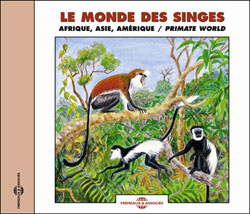 CD LE MONDE DES SINGES AFRIQUE, ASIE, AMÉRIQUE/ PRIMATE WORLD 1