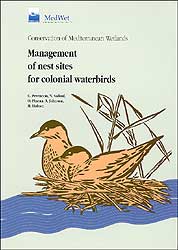 CONSERVATION OF MEDITERRANEAN WETLANDS. MANAGEMENT OF NEST SITES FOR COLONIAL WATERBIRDS 1