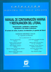 MANUAL DE CONTAMINACIÓN MARINA Y RESTAURACIÓN DEL LITORAL. CONTAMINACIÓN, ACCIDENTES Y CATÁSTROFES, AGRESIONES A LAS COSTAS 1