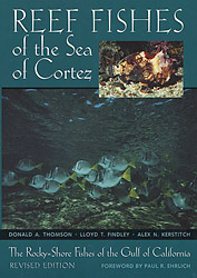 REEF FISHES OF THE SEA OF CORTEZ. THE ROCKY-SHORE FISHES OF THE GULF OF CALIFORNIA. REVISED EDITION 2ND EDITION 1