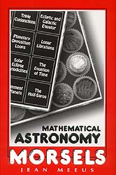MATHEMATICAL ASTRONOMY MORSELS 1