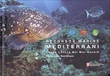 RECURSOS MARINS DEL MEDITERRANI. FAUNA I FLORA DEL MAR CATALÀ  2A  EDICIÓN 1