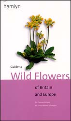 GUIDE TO WILD FLOWERS OF BRITAIN AND EUROPE 1