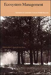ECOSYSTEM MANAGEMENT. APPLICATIONS FOR SUSTAINABLE FOREST AND WILDLIFE RESOURCES 1