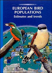 EUROPEAN BIRD POPULATIONS ESTIMATES AND TRENDS. BIRDLIFE CONSERVATION SERIES N. 10 1