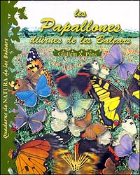 LES PAPALLONES DIÜRNES DE LES BALEARS. QUADERNS DE NATURA DE LES BALEARS 1