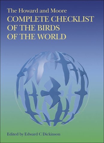 THE &QUOT;HOWARD &AMP; MOORE&QUOT;. CHECKLIST OF THE BIRDS IN THE WORLD  3ª EDICIÓN REVISADA Y AMPLIADA 1