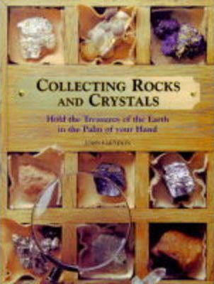 COLLECTING ROCKS AND CRYSTALS 1