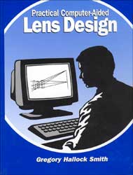 PRACTICAL COMPUTER-AIDED LENS DESIGN 1
