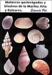 MOLUSCOS GASTERÓPODOS Y BIVALVOS DE LA MARINA ALTA Y BALEARES 1