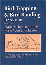 BIRD TRAPPING &AMP; BIRD BANDING. A HANDBOOK FOR TRAPPING METHODS ALL OVER THE WORLD 1