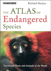 THE ATLAS OF ENDANGERED SPECIES. THREATENED PLANTS AND ANIMALS OF THE WORLD 1