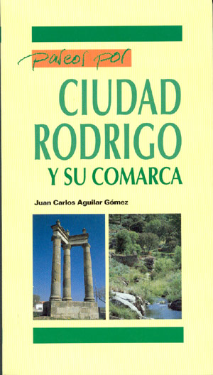 PASEOS POR CIUDAD RODRIGO Y COMARCA 1