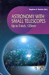 ASTRONOMY WITH SMALL TELESCOPES : UP TO 5-INCH, 125MM 1