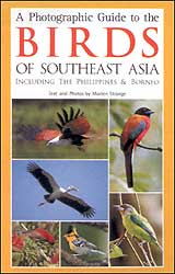 A PHOTOGRAPHIC GUIDE TO THE BIRDS OF SOUTHEAST ASIA INCLUDING THE PHILIPPINES AND BORNEO 1