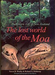 THE LOST WORLD OF THE MOA. PREHISTORIC LIFE OF NEW ZEALAND 1