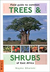 FIELD GUIDE TO COMMON TREES AND SHRUBS OF EAST AFRICA 1