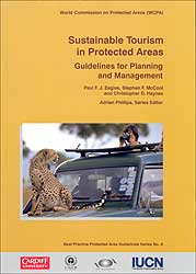 SUSTAINABLE TOURISM IN PROTECTED AREAS. GUIDELINES FOR PLANNING AND MANAGEMENT 1