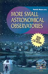 MORE SMALL ASTRONOMICAL OBSERVATORIES INCLUYE CD ROM. 1