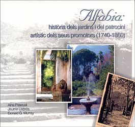 ALFÁBIA: HISTORIA DELS JARDINS I DEL PATROCINI ARTÍSTIC DELS SEUS PROMOTORS (1740-1860) 1